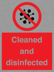 Cleaned and disinfected